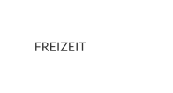 FREIZEIT