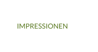 IMPRESSIONEN